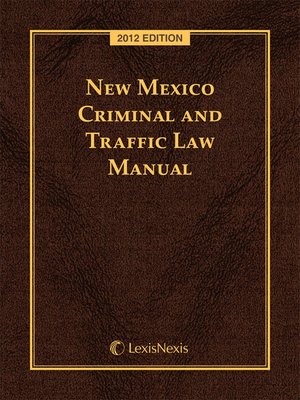 cover image of New Mexico Criminal and Traffic Law Manual